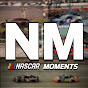 NASCAR MOMENTS