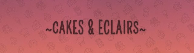 Cakes & Eclairs