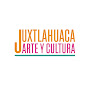 JUXTLAHUACA ARTE Y CULTURA