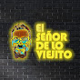 El Señor De Lo Viejito