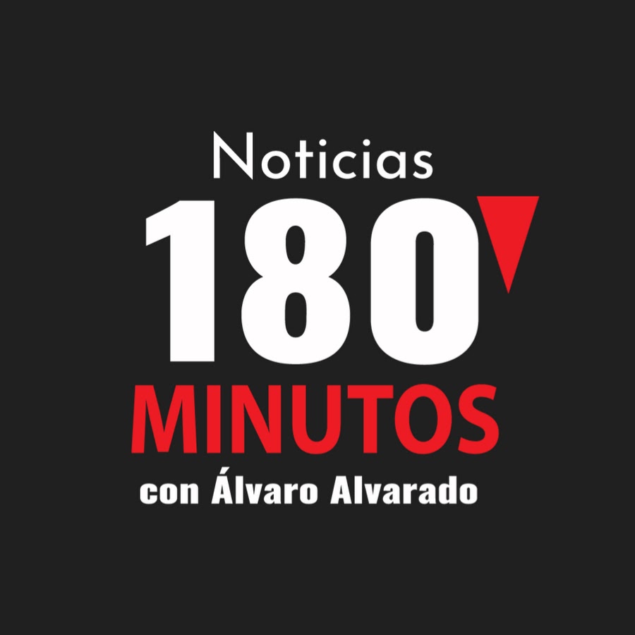 Noticias 180 Minutos con Álvaro Alvarado  @alvaroalvarado4703
