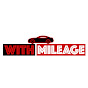 WITH MILEAGE