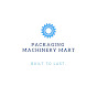 Packaging Machinery Mart