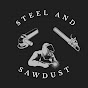 Steel And Sawdust