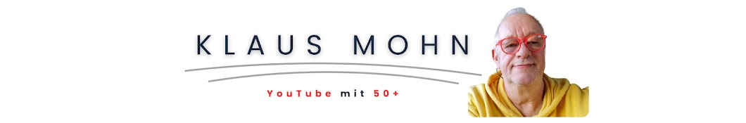 Klaus Mohn - YouTube mit 50+