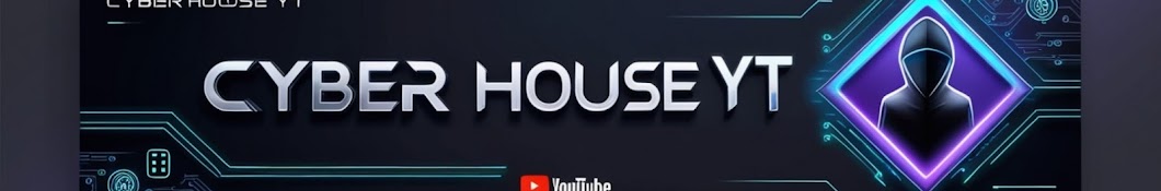 Cyber House yt 