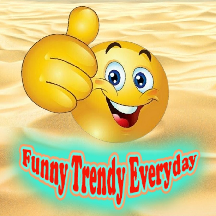 Funny Trendy Everyday - YouTube