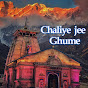 Chaliye jee Ghume