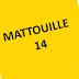 Mattouille 14