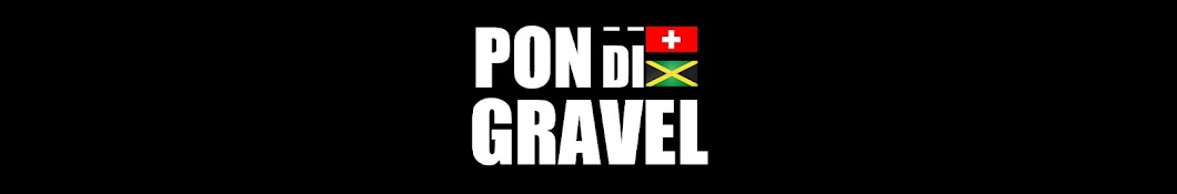 Pon Di Gravel