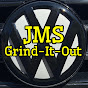 JMS Grind-It-Out