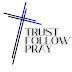 TrustFollowPray