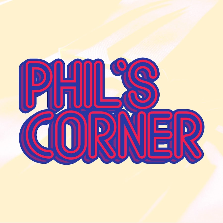 Phil's Corner
