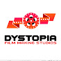 Dystopia Film Making Studios