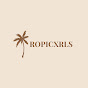 Tropicxrls