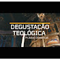 Degustação Teológica