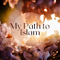 My Path to Islam