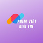 Phim Việt Giải Trí