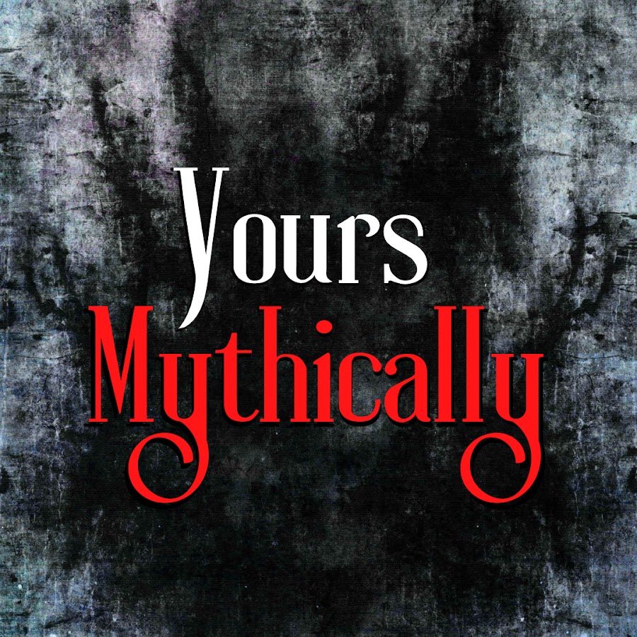 Yours Mythically
