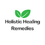 Holistic Healing Remedies