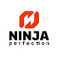 NINJA PERFECTION