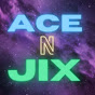 Ace and Jix