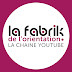 La Fabrik de l'orientation LA CHAINE YOUTUBE 