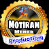 Motiram Meher production