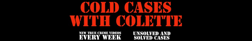 Cold Cases with Colette Banner