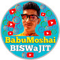 BabuMoshai Biswajit