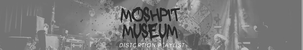 Moshpit Museum