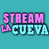 STREAM LA CUEVA