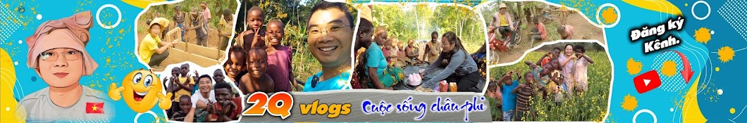 2Q Vlogs - Cuộc Sống Châu Phi Banner