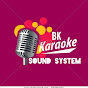 BK KARAOKE SOUND SYSTEM