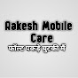 Rakesh Mobile Care