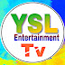 YSL Entertainment Tv