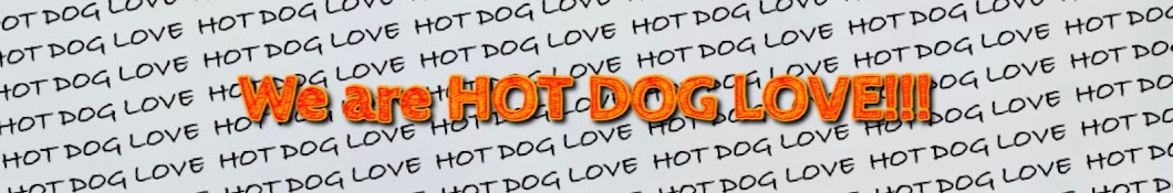 HOT DOG LOVE