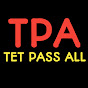 TET PASS ALL संपूर्ण समायोजन