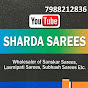 SHARDA SAREES