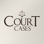 «Court Cases»