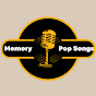 Memory Pop Songs