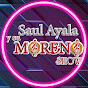 Saúl Ayala y su Moreno Show