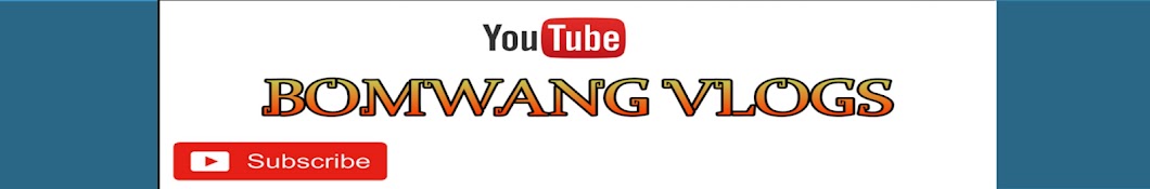 Bomwang Vlogs Banner