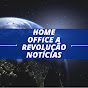 Home Office a revolução Notícias