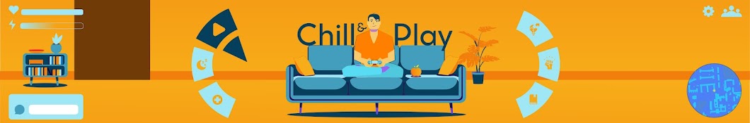 Chill & Play