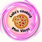 Laila's cooking plus vlogs