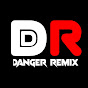 DANGER REMIX