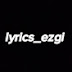 Lyrics_Ezgii