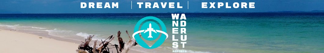 Wanderlust Reports