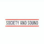 SOCIETYANDSOUND